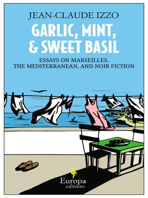 cover image of Garlic, Mint, and Sweet Basil